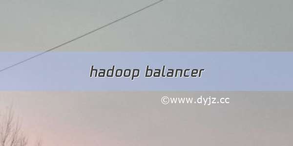 hadoop balancer