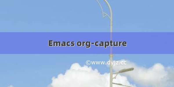 Emacs org-capture