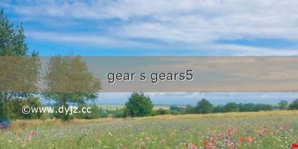 gear s gears5