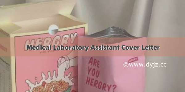 Medical Laboratory Assistant Cover Letter