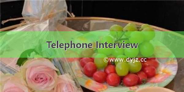 Telephone Interview