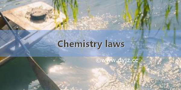 Chemistry laws