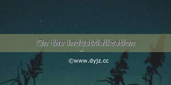 On the Industrialization
